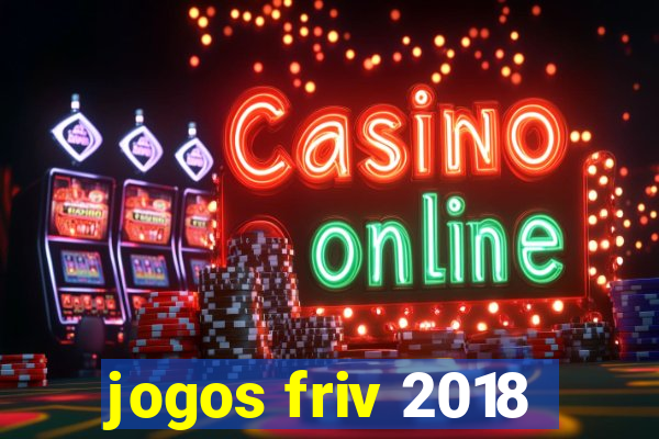 jogos friv 2018